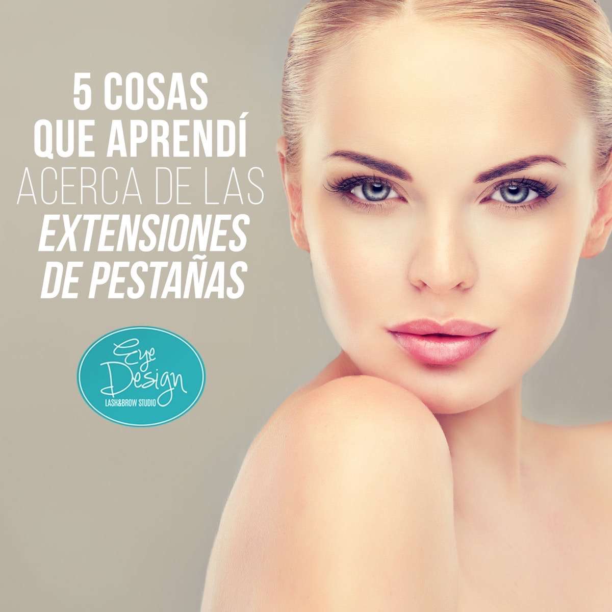 5 cosas que aprendí acerca de Extensión de Pestañas