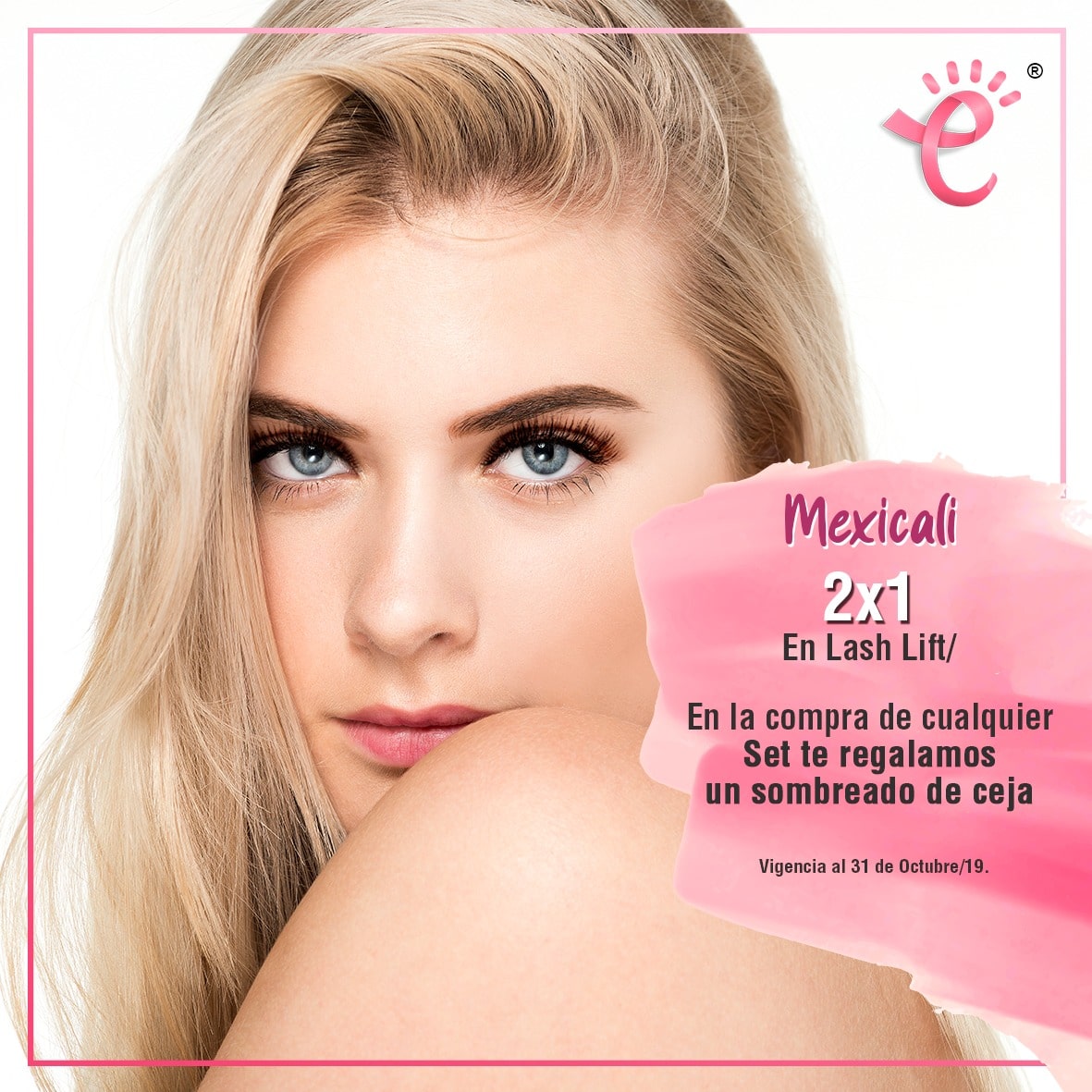 2x1 en lash lift / en la compra de cualquier set GRATIS un sombreado de ceja
