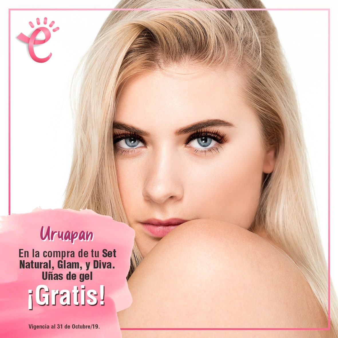 en la compra de tu set natural , glam o diva GRATIS uñas de gel